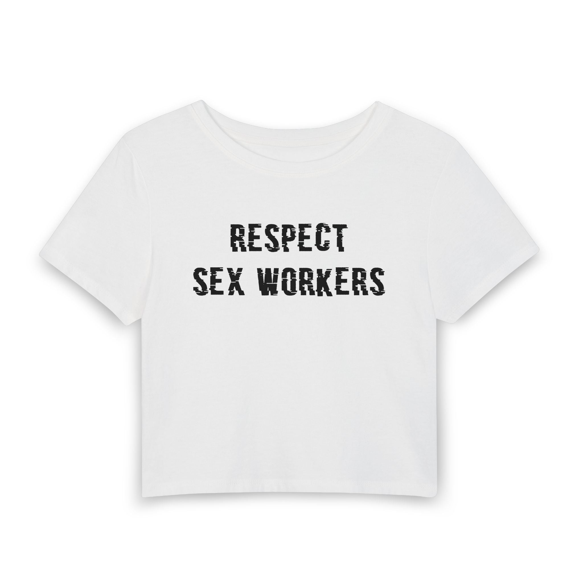 Respect Sex Workers Baby Tee - Advocacy Crop Top